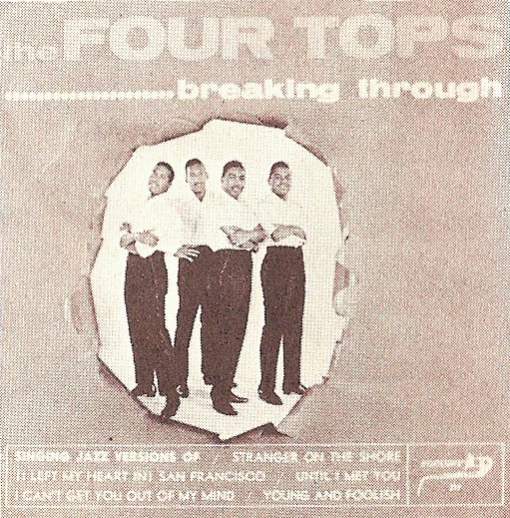 The Four Tops' shelved 1963 Workshop Jazz LP, 'Breaking Through', seen only in this tiny lo-res reproduction printed on other Motown jackets as a supposed forthcoming release.  It never actually appeared, and the original artwork appears to have since been lost, though the picture in the middle should look familiar!